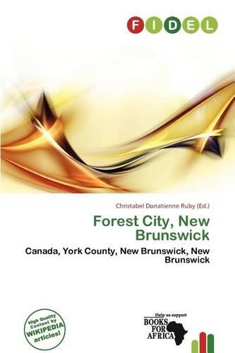 Forest City, New Brunswick: (English)