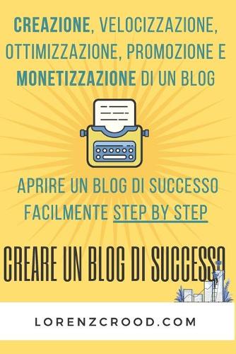Creare un blog di successo