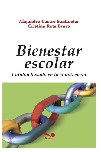 Bienestar Escolar: (10 Educacion - Como Abordarla en los Tiempos Modernos IV)