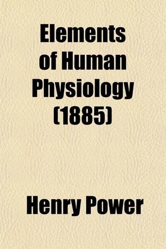 Elements of Human Physiology: (English)