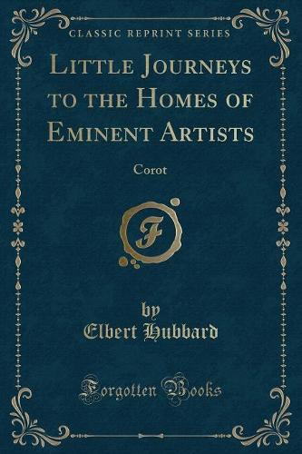 Little Journeys to the Homes of Eminent Artists