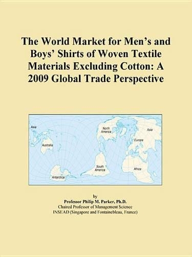 The World Market for Mens and Boys Shirts of Woven Textile Materials Excluding Cotton