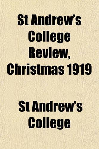 St Andrew's College Review, Christmas 1919: (English)