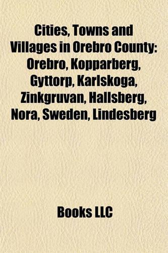 Cities, Towns and Villages in Orebro County