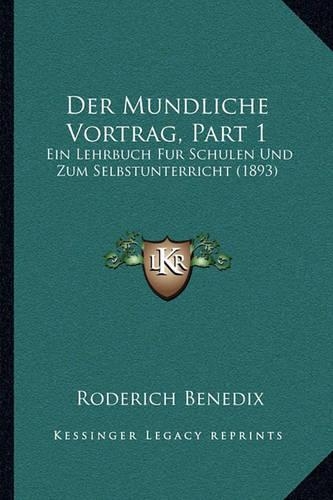 Der Mundliche Vortrag, Part 1