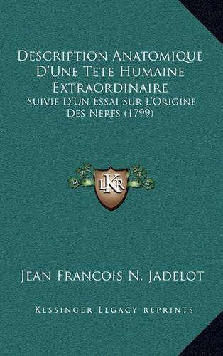 Description Anatomique D'Une Tete Humaine Extraordinaire