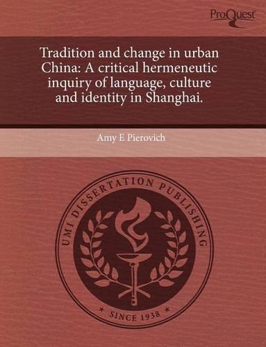Tradition and Change in Urban China: A Critical Hermeneutic Inquiry of Language