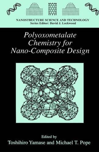 Polyoxometalate Chemistry for Nano-Composite Design