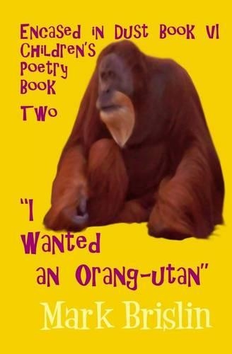 I wanted an Orang-utan