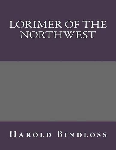 Lorimer of the Northwest