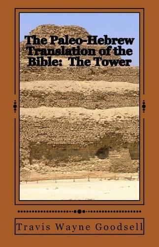 The Paleo-Hebrew Translation of the Bible: The Tower(English)