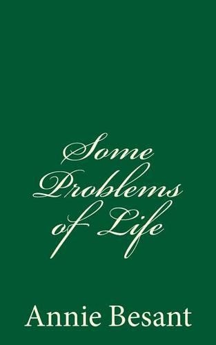 Some Problems of Life