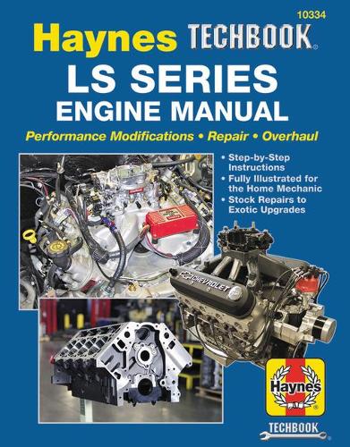 LS SERIES ENGINE REPAIR MANUAL: (Haynes Techbook)