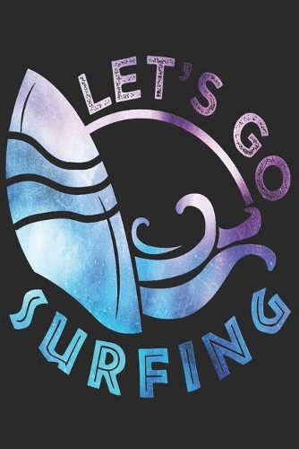 Surfen Notizbuch: Surfen Notizbuch die Perfekte Geschenkidee für Surfer oder Wellenreiter. Das Taschenbuch hat 120 weiße Seiten mit Punktraster die dich beim Schreibe