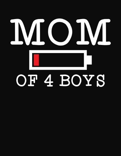 Mom Of 4 Boys: Journal Gift Book for Mother - 110 Page Blank Lined Diary