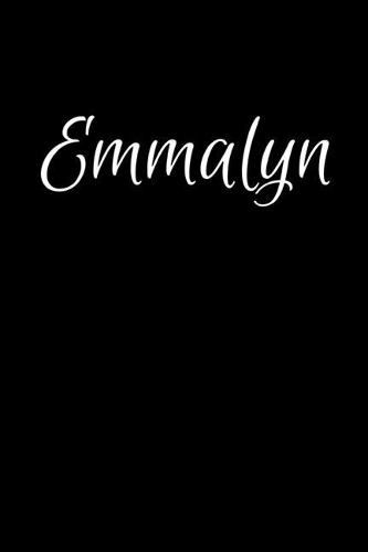 Emmalyn: Notebook Journal for Women or Girl with the name Emmalyn - Beautiful Elegant Bold & Personalized Gift - Perfect for Leaving Coworker Boss Teacher Da