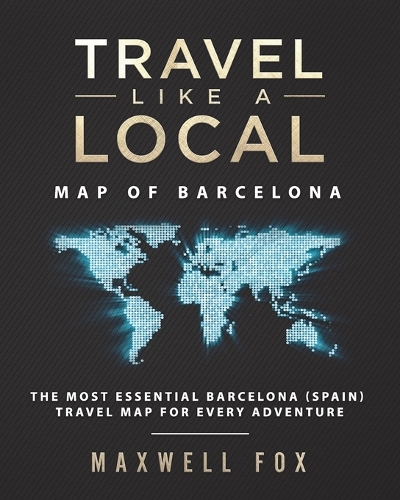 Travel Like a Local - Map of Barcelona