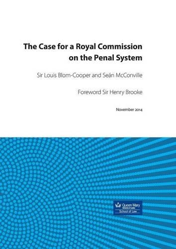 The Case for a Royal Commission on the Penal System