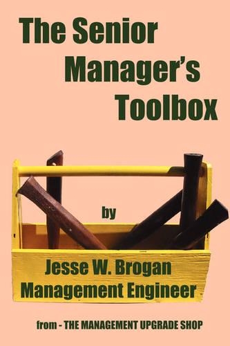 The Senior Manager's Toolbox
