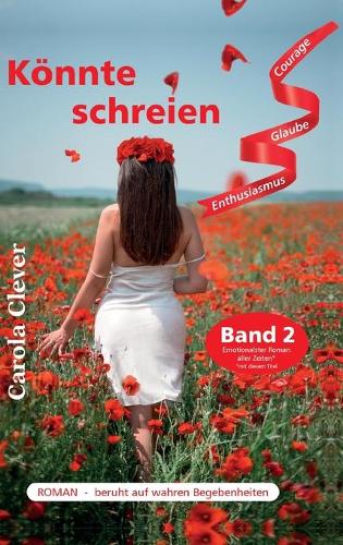 Könnte schreien: ...immer noch - Eine zweite Chance - (Band 2)