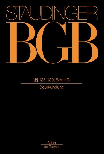 §§ 125-129; Beurkg: (Beurkundung)