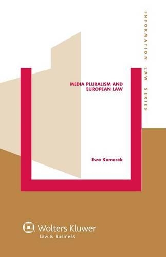 Media Pluralism and European Law