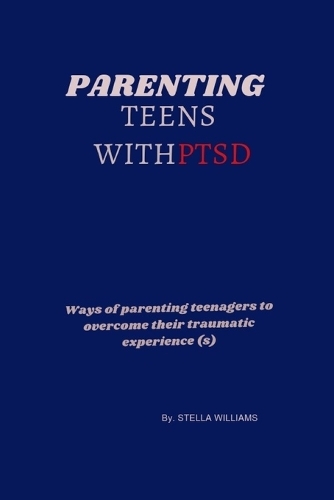 parenting teens with PTSD