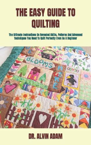 The Easy Guide to Quilting