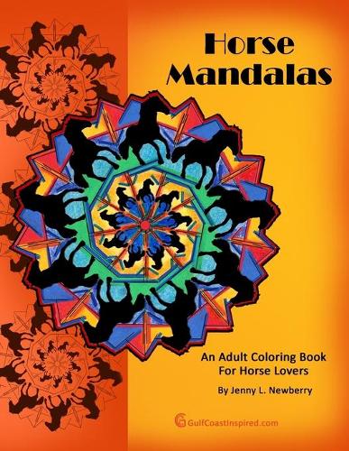 Horse Mandalas: An Adult Coloring Book for Horse Lovers