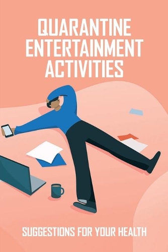 Quarantine Entertainment Activities
