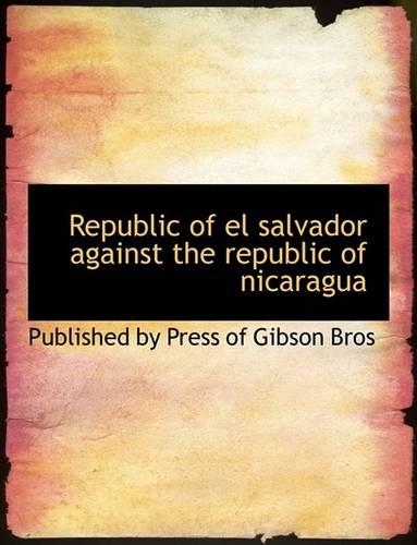 Republic of El Salvador Against the Republic of Nicaragua