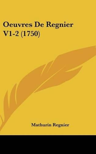 Oeuvres de Regnier V1-2 (1750)