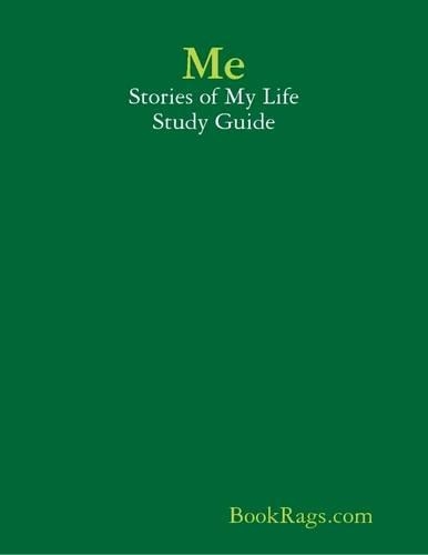 Me: Stories of My Life Study Guide