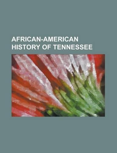 African-American History of Tennessee: Austin-East High School, Bridgeforth High School, Cal Johnson (Businessman), Capers C.M.E. Church, Charles W. C(English)