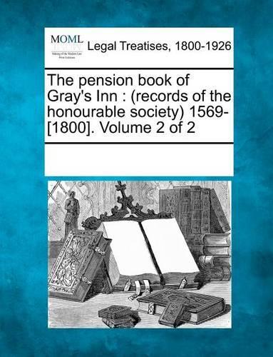 The pension book of Gray's Inn
