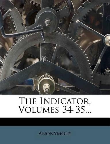 The Indicator, Volumes 34-35...