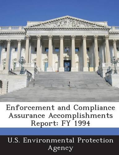 Enforcement and Compliance Assurance Accomplishments Report: Fy 1994(English)