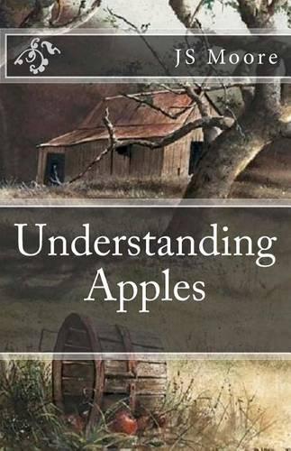 Understanding Apples: Understanding Apples Series Book One(1 The Understanding Apples)