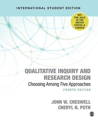 Qualitative Inquiry and Research Design (International Student Edition): Choosing Among Five Approaches