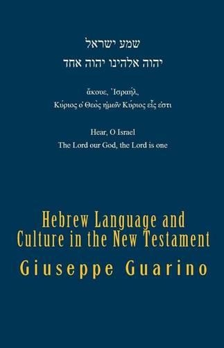 Hebrew Language and Culture in the New Testament