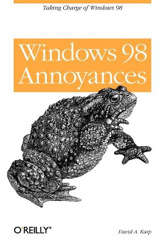 Windows 98 Annoyances: Taking Charge of Windows 98(English)