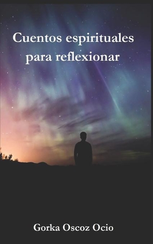 Cuentos espirituales para reflexionar