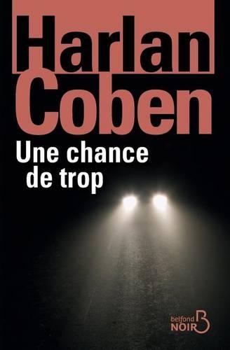 Une chance de trop (nouvelle édition)