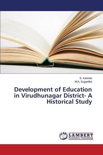 Development of Education in Virudhunagar District- A Historical Study