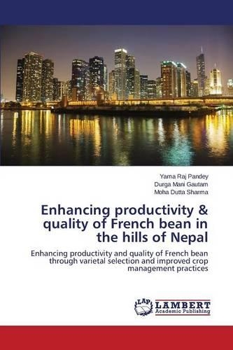 Enhancing productivity & quality of French bean in the hills of Nepal