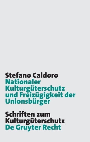 Nationaler Kulturgüterschutz und Freizügigkeit der Unionsbürger