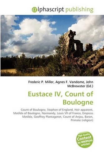 Eustace IV, Count of Boulogne: (English)
