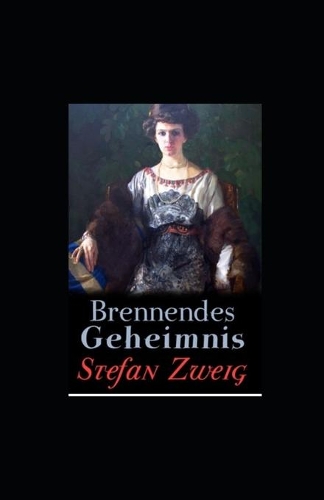 Brennendes Geheimnis (illustriert)