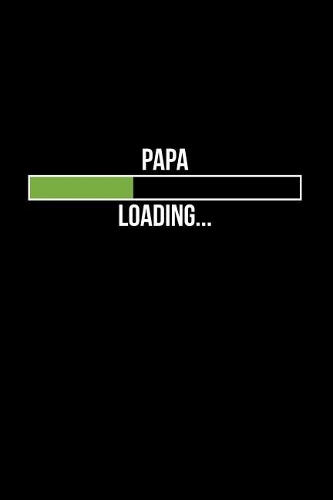 Papa Loading: Blank Lined Journal