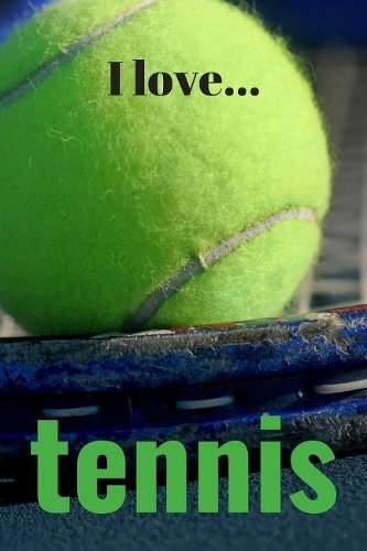 I Love Tennis